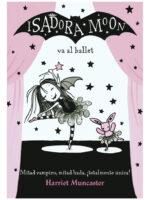 ISADORA MOON VA AL BALLET - HARRIET MUNCASTER