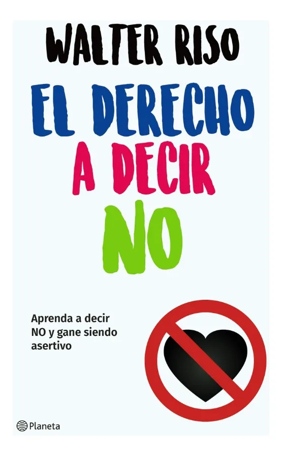 EL DERECHO A DECIR NO - WALTER RISO