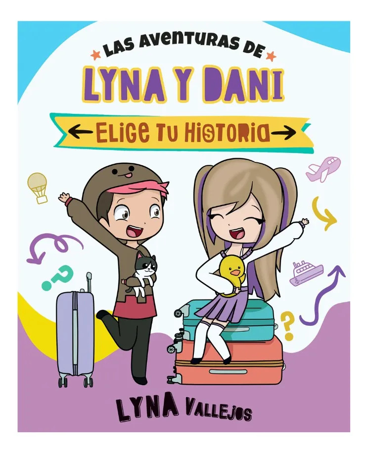 LAS AVENTURAS DE LYNA Y DANI. ELIGE TU HISTORIA