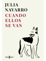 CUANDO ELLOS SE VAN - JULIA NAVARRO