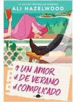 UN AMOR DE VERANO COMPLICADO - ALI HAZELWOOD
