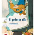 EL PRIMER DÍA - TOÑO MALPICA