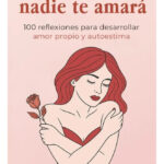 SI NO TE AMAS NADIE TE AMARÁ - JAZMÍN DUARTE