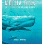 MOCHA DICK - ORTEGA MARTÍNEZ