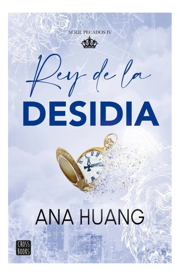 REY DE LA DESIDIA - ANA HUANG