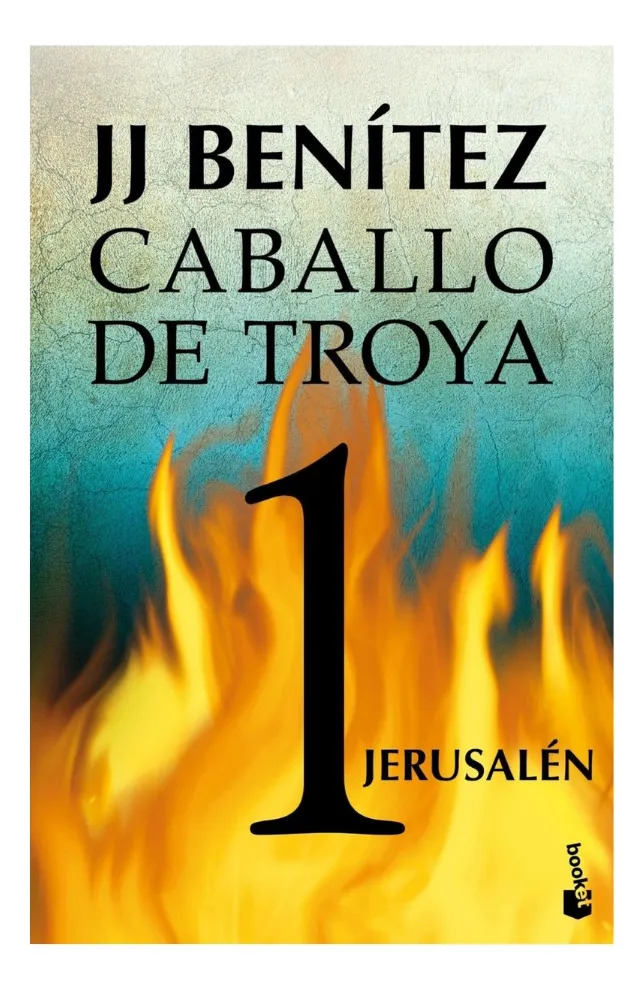 CABALLO DE TROYA 1 JERUSALÉN - J. J. BENÍTEZ