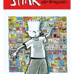 STINK Y EL INCREIBLE NIÑO MENGUANTE - MEGAN MACDONALD