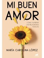MI BUEN AMOR - MARÍA CAROLINA LÓPEZ