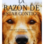 LA RAZÓN DE ESTAR CONTIGO - W. BRUCE CAMERON