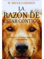 LA RAZÓN DE ESTAR CONTIGO - W. BRUCE CAMERON