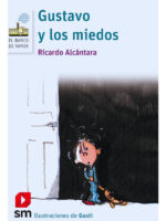 GUSTAVO Y LOS MIEDOS - RICARDO ALCÁNTARA