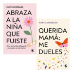 ABRAZA A LA NIÑA QUE FUISTE + QUERIDA MAMÁ: ME DUELES