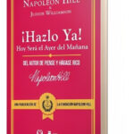 HAZLO YA - NAPOLEON HILL