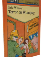 TERROR EN WINNIPEG - ERIC WILSON