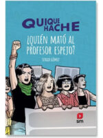 QUIQUE HACHE. QUIÉN MATÓ AL PROFESOR ESPEJO - SERGIO GÓMEZ