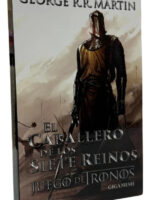 EL CABALLERO DE LOS SIETE REINOS - GEORGE R R MARTIN