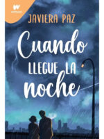 CUANDO LLEGUE LA NOCHE - JAVIERA PAZ
