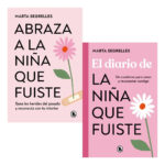 ABRAZA A LA NIÑA QUE FUISTE + EL DIARIO DE LA NIÑA QUE FUIST