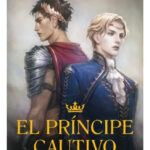 EL PRÍNCIPE CAUTIVO. EL REY - C. S. PACAT