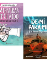 MIENTRAS TE OLVIDO + DE MÍ PARA MÍ - NACARID PORTAL