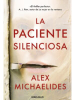 LA PACIENTE SILENCIOSA - ALEX MICHAELIDES