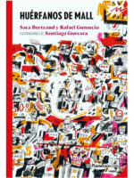 HUÉRFANOS DE MALL - SARA BERTRAND Y RAFAEL GUMUCIO