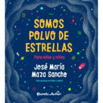 SOMOS POLVO DE ESTRELLAS PARA NIÑOS Y NIÑAS