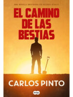 EL CAMINO DE LAS BESTIAS - CARLOS PINTO