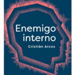 ENEMIGO INTERNO - CRISTIAN ARCOS