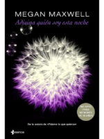 ADIVINA QUIÉN SOY ESTA NOCHE - MEGAN MAXWELL