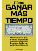 CÓMO GANAR MÁS TIEMPO - M. WALTERSON