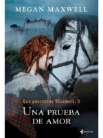 UNA PRUEBA DE AMOR - MEGAN MAXWELL