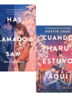 HAS LLAMADO A SAM + CUANDO HARU ESTUVO AQUÍ - DUSTIN THAO