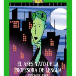 EL ASESINATO DE LA PROFESORA DE LENGUA - JORDI SIERRA