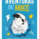 LAS AVENTURAS DE MIKE - GABRIEL DEARO & MANU DIGILIO