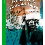 PERDIDO EN LA TIERRA DEL FUEGO - ALIDA  VERDI