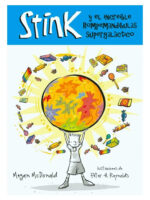 STINK Y EL INCREIBLE ROMPEMUELAS SUPERGALÁCTICO