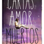 CARTAS DE AMOR A LOS MUERTOS - AVA DELLAIRA