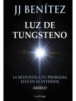 LUZ DE TUNGSTENO - JJ BENÍTEZ