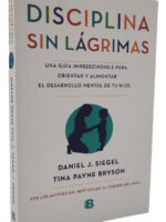 DISCIPLINA SIN LÁGRIMAS - DANIEL J. SIEGEL