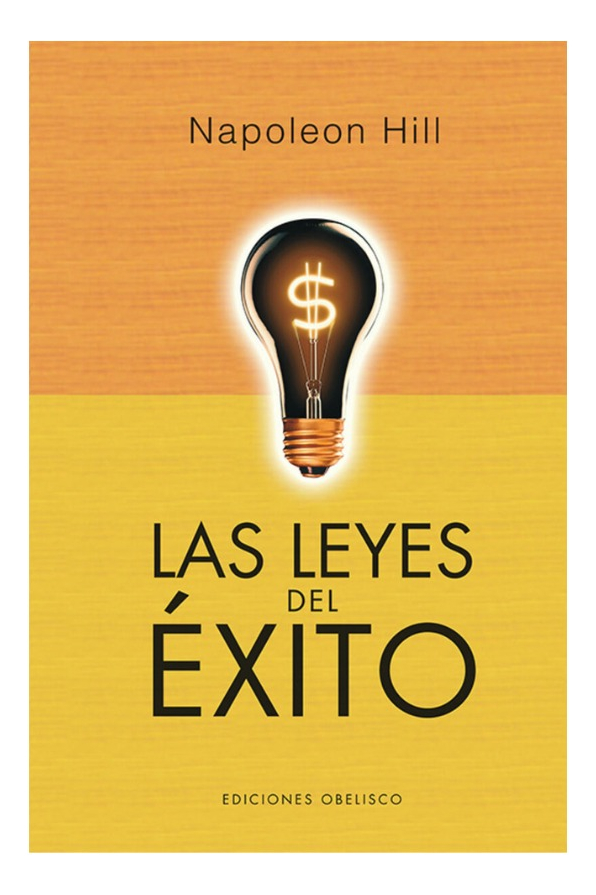 LAS LEYES DEL ÉXITO - NAPOLEON HILL