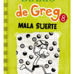 DIARIO DE GREG 8 MALA SUERTE - JEFF KINNEY
