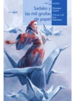 SADAKO Y LAS MIL GRULLAS DE PAPEL - ELEANOR COERR