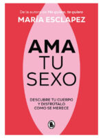 AMA TU SEXO - MARÍA ESCLAPEZ
