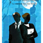LA MUERTE ES UNA VIEJA HISTORIA - HERNÁN RIVERA LETELIER
