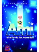 AMI EL NIÑO DE LAS ESTRELLAS - ENRIQUE BARRIOS
