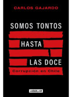 SOMOS TONTOS HASTA LAS DOCE - CARLOS GAJARDO