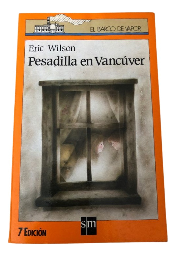 PESADILLA EN VANCÚVER - ERIC WILSON