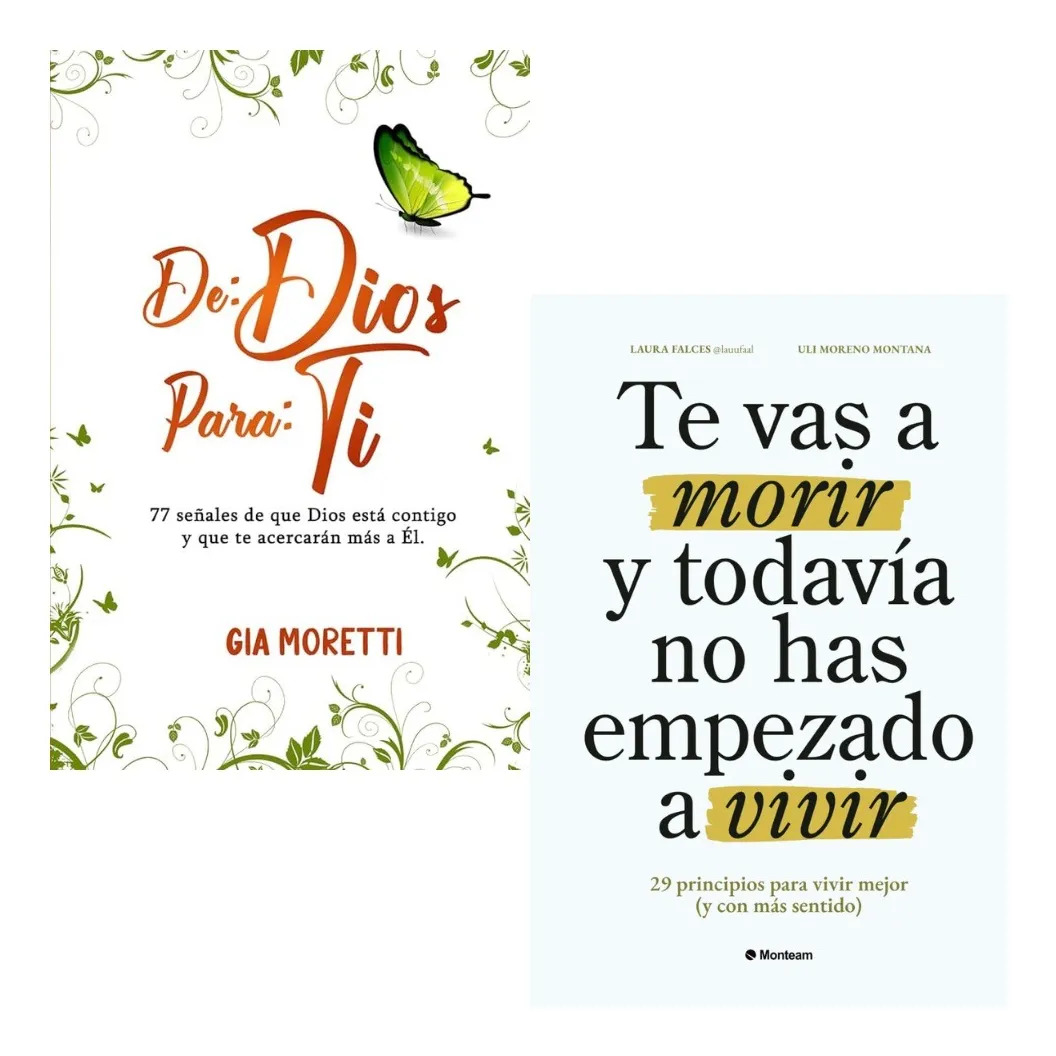 DE: DIOS PARA: TI + TE VAS A MORIR Y TODAVÍA NO HAS EMPEZADO