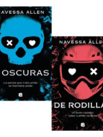 PACK LIBROS A OSCURAS + DE RODILLAS - NAVESSA ALLEN